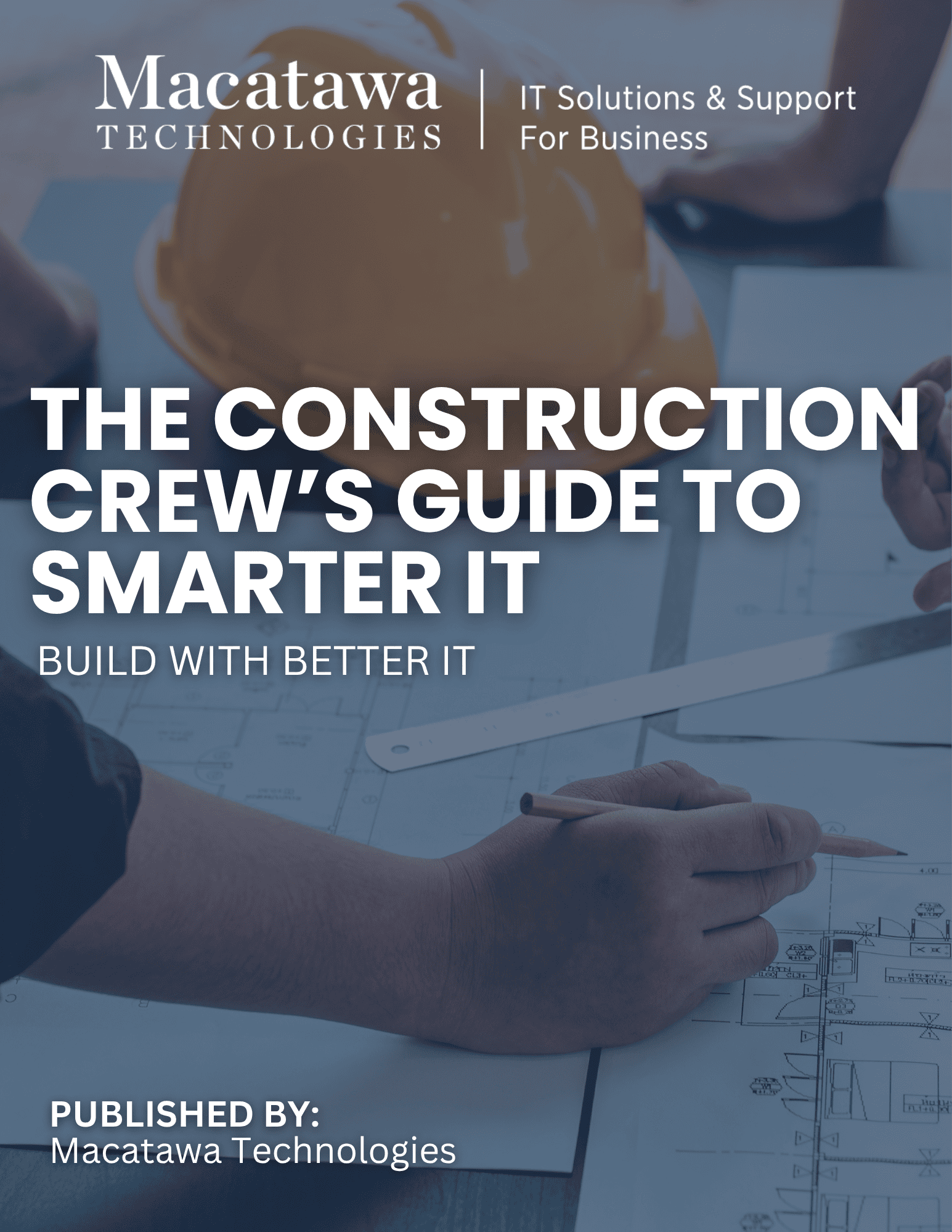 The Construction Crew's Guide to Smarter IT